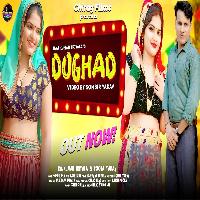 Doghad Rajkumar Triyala Pooja Yadav New Haryanvi Song 2023 By Nonu Rana Poster